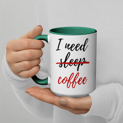 I Need Coffee not Sleep Mug with Color Inside - Premium  - Shop now at San Rocco Italia