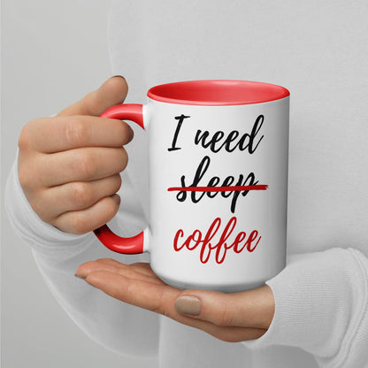 I Need Coffee not Sleep Mug with Color Inside - Premium  - Shop now at San Rocco Italia