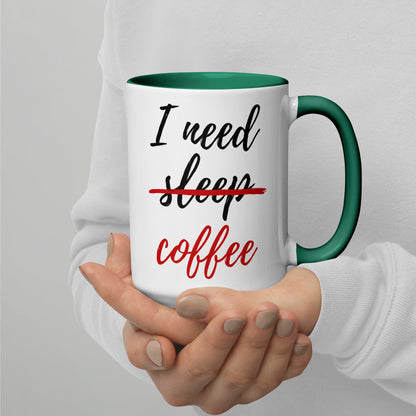 I Need Coffee not Sleep Mug with Color Inside - Premium  - Shop now at San Rocco Italia