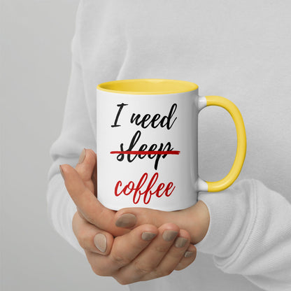 I Need Coffee not Sleep Mug with Color Inside - Premium  - Shop now at San Rocco Italia