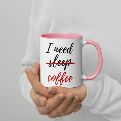 I Need Coffee not Sleep Mug with Color Inside - Premium  - Shop now at San Rocco Italia