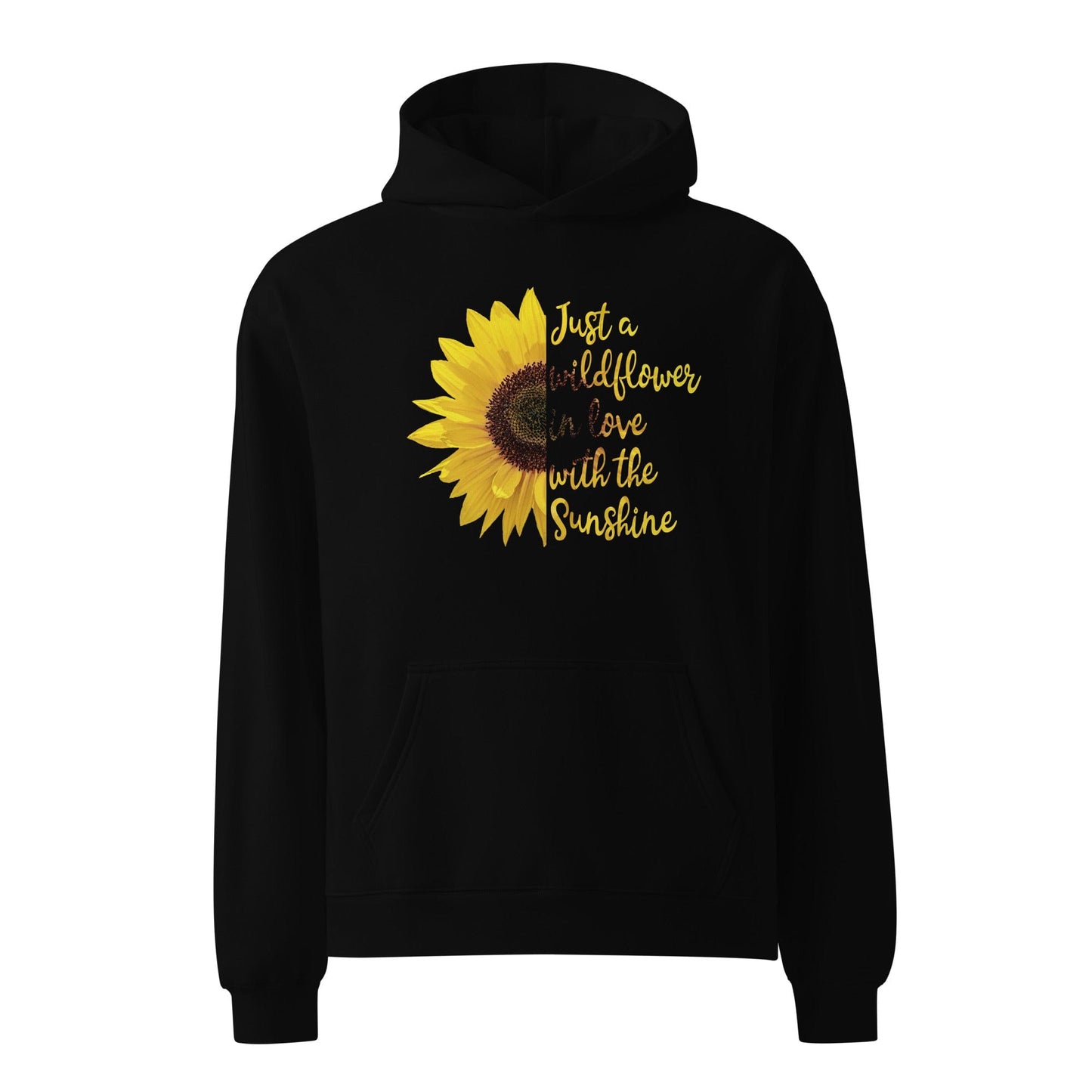 Just a Wildflower in Love with the Sunshine Unisex Oversized Hoodie - Premium Unisex Oversized Hoodie | AS Colour 5161 - Shop now at San Rocco Italia