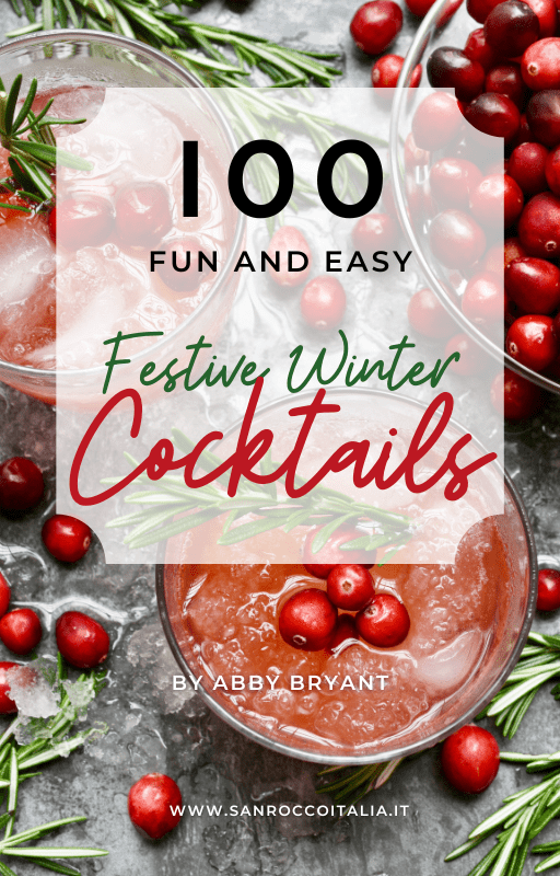 100 Fun and Easy Festive Winter Cocktails - Premium e-book - Shop now at San Rocco Italia