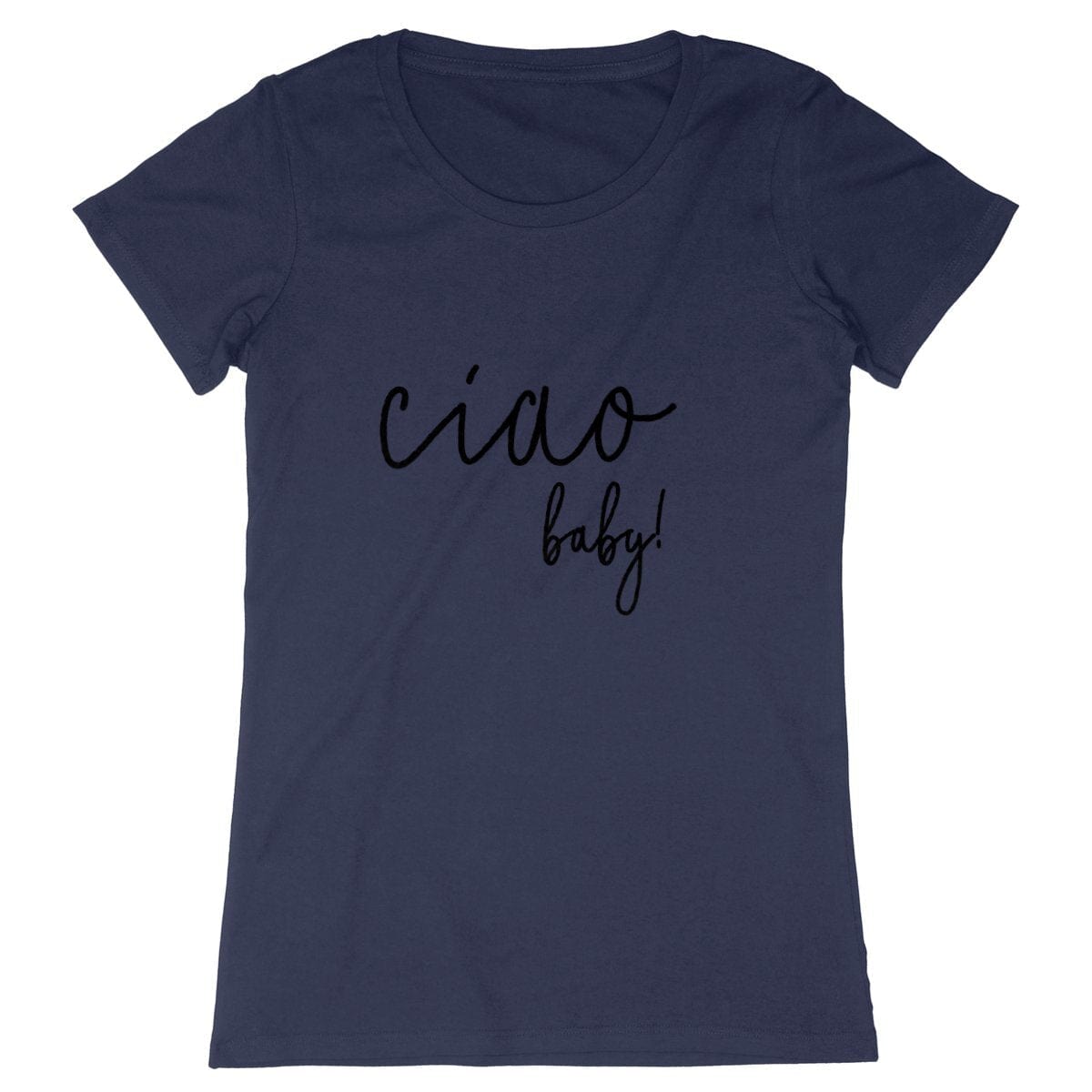 Ciao Baby! Womens Short Sleeve T-Shirt - 100% Organic Cotton Version - Premium Premium Plus - Just €34.95! Shop now at San Rocco Italia